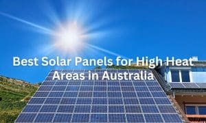 best solar panels heat resistance